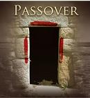 Spring Feasts: Passover, Unleavened Bread & Firstfruits